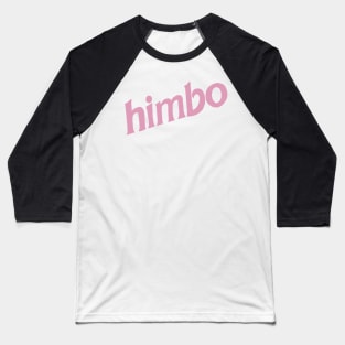 himbo Baseball T-Shirt